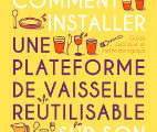 2021 : Guide : installer sa Plateforme de Vaisselle