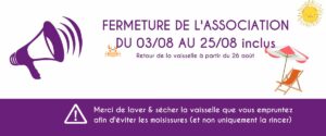 Fermeture annuelle du 3 au 25 Août