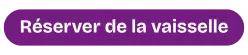 Réserver de la vaisselle